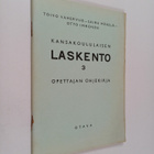 Toivo Vahervuo : Kansakoululaisen laskento 3 - Opettajan ... - pikkukuva 1
