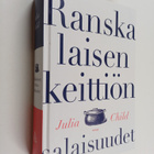 Julia Child : Ranskalaisen keittiön salaisuudet : alkuper... - pikkukuva 1