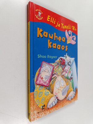 Shoo Rayner : Kauhea kaaos