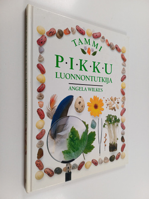 Angela Wilkes : Pikku luonnontutkija