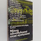 Erkki (toim.) Salmenhaara : Miten sävellykseni ovat synty... - pikkukuva 1