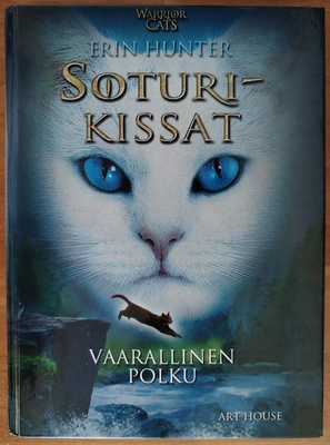 Erin Hunter: Soturikissat - Vaarallinen polku