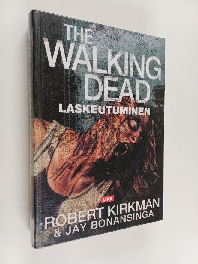 Robert Kirkman : The walking dead : laskeutuminen