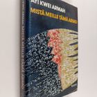 Ayi Kwei Armah : Mistä meille tämä armo - pikkukuva 1