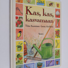 Tiina Suominen : Kas, kas, kasvamaan - pikkukuva 1