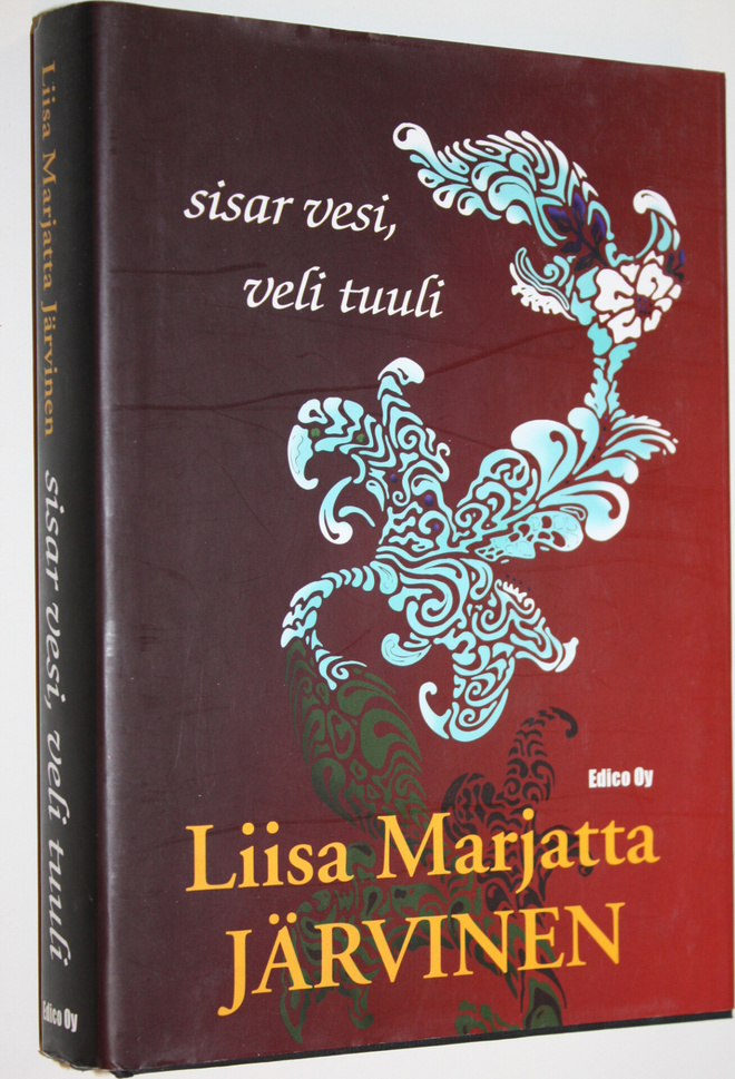 Liisa Marjatta Järvinen : Sisar vesi, veli tuuli
