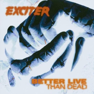 Exciter - Better Live Than Dead (CD) MINT!!
