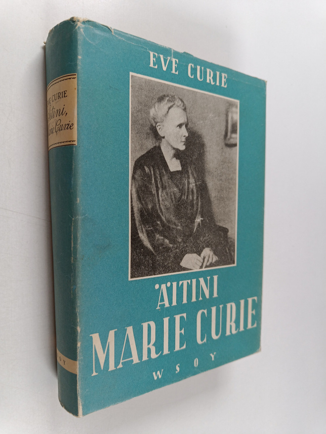 Eve Curie : Äitini Marie Curie