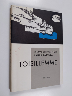 Olavi Siippainen ym. : Toisillemme : runoja 1957 ja 1964