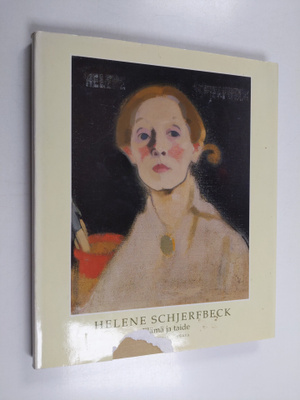Lena Holger : Helene Schjerfbeck : elämä ja taide