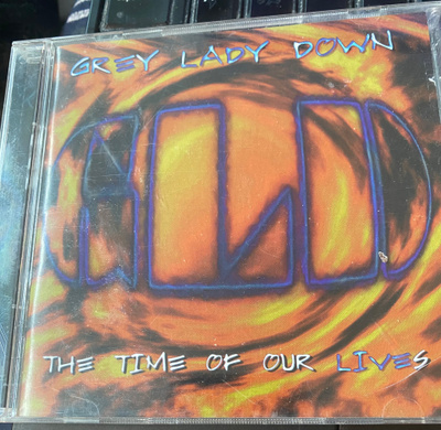Grey Lady Down: The Time of Our Lives 2cd