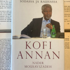 Nader Mousavizadeh - Kofi Annan: Elämäni sodassa ja rauhassa - pikkukuva 1
