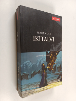 Ilkka Auer : Ikitalvi - Lumen ja jään maa