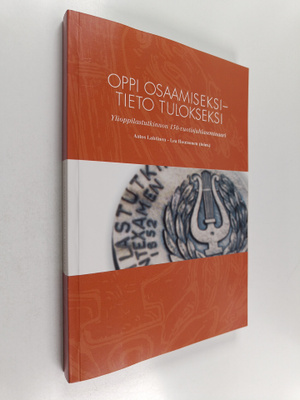 Oppi osaamiseksi - tieto tulokseksi : Ylioppilastutkinnon...