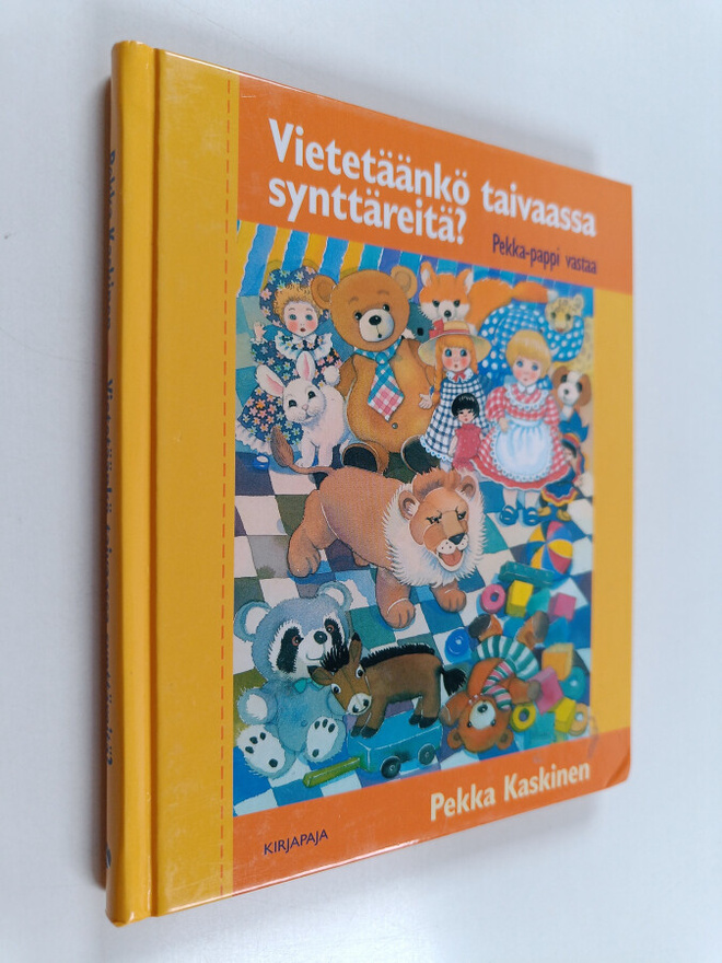 Pekka Kaskinen : Vietetäänkö taivaassa synttäreitä? Pekka...
