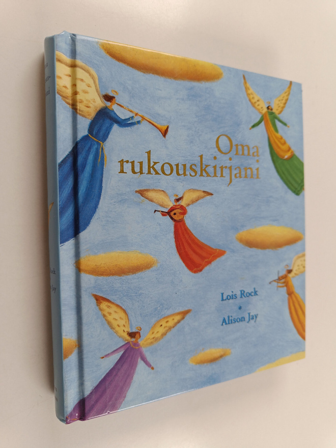 Lois Rock : Oma rukouskirjani