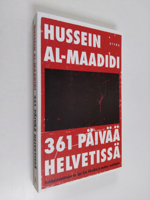 Hussein Al-Maadidi : 361 päivää helvetissä : irakilaistoi...