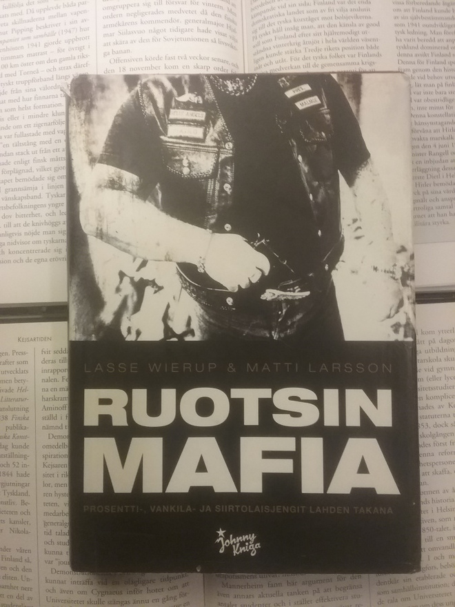 Lasse Wierup, Matti Larsson - Ruotsin mafia (sid.)