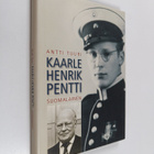 Antti Tuuri : Kaarle Henrik Pentti : suomalainen - pikkukuva 1