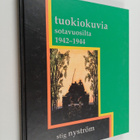 Stig Nyström : Tuokiokuvia sotavuosilta 1942-1944 - pikkukuva 1