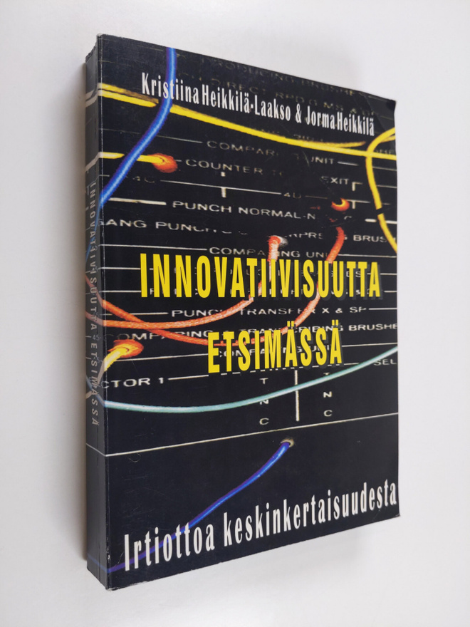 Jorma Heikkilä : Innovatiivisuutta etsimässä