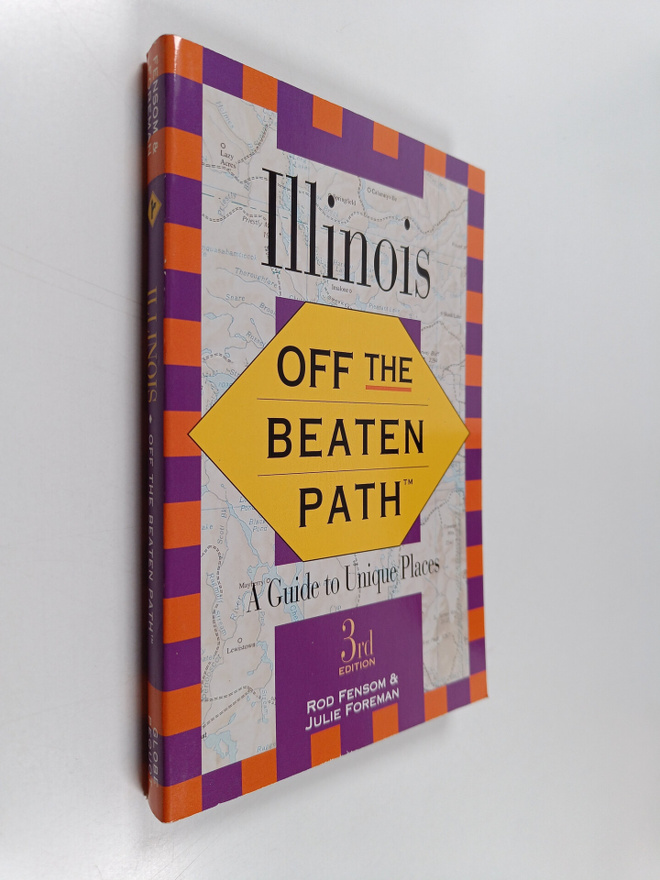Rod Fensom ym. : Illinois - Off the Beaten Path