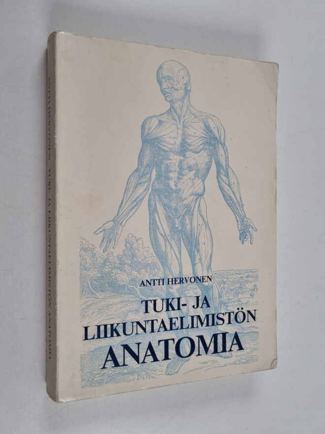 Antti Hervonen : Tuki- ja liikuntaelimistön anatomia