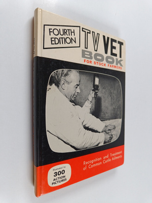T.V. Vet ym. : The TV Vet Book for Stock Farmers No. 1 - ...