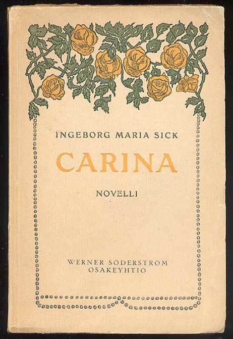 Ingeborg Maria Sick: Carina (1.p., 1919)