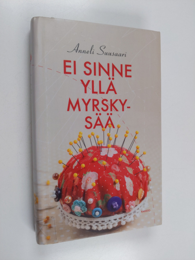 Anneli Suusaari : Ei sinne yllä myrskysää