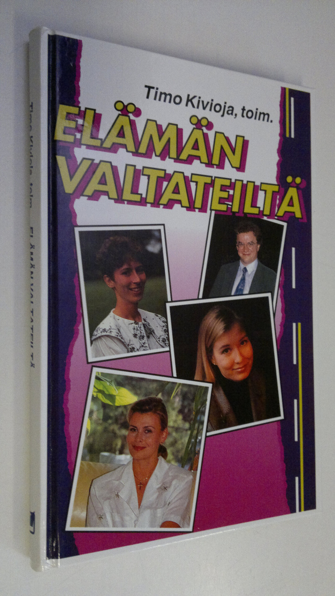 Timo ym. Kivioja : Elämän valtateiltä