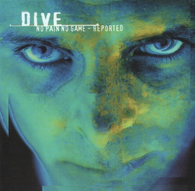 Dive - No Pain No Game - Reported 2CD