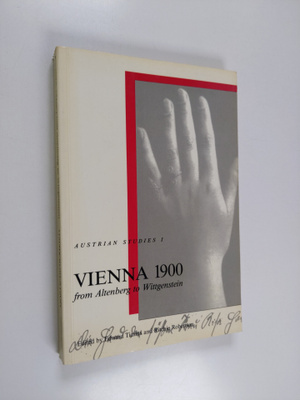 Ritchie Robertson ym. : Vienna 1900 : from Altenberg to W...