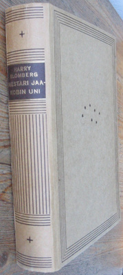 Harry Blomberg: Mestari Jaakobin uni, Otava 1947. 396 s.