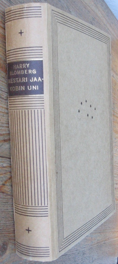 Harry Blomberg: Mestari Jaakobin uni, Otava 1947. 396 s.