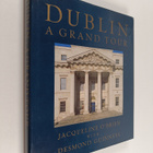 Desmond Guinness ym. : Dublin - A Grand Tour - pikkukuva 1