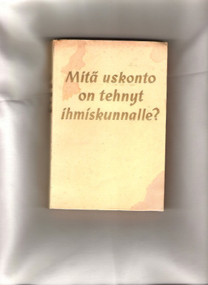 Jehovan Todistajat, Mitä uskonto on tehnyt ihmiskunnalle -53