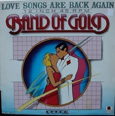 BAND OF GOLD :: LOVE SONGS ARE BACK AGAIN :: VINYYLI 12"1984