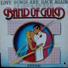 BAND OF GOLD :: LOVE SONGS ARE BACK AGAIN :: VINYYLI 12"1984 - pikkukuva 1