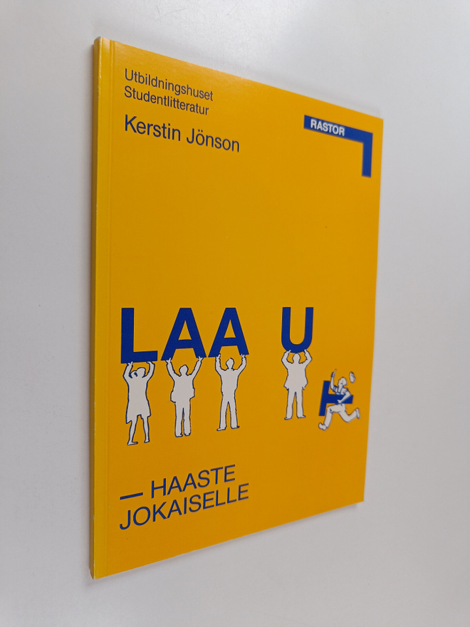 Kerstin Jönson : Laatu : haaste jokaiselle