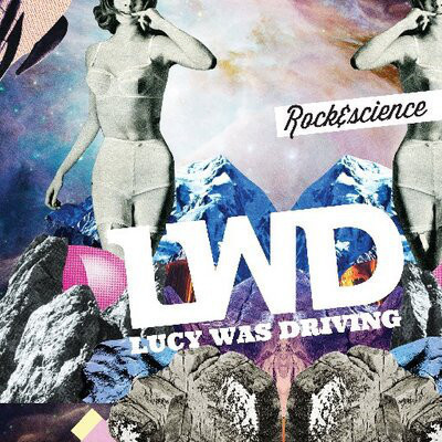 Lucy Was Driving • Rock & Science CD UUSI