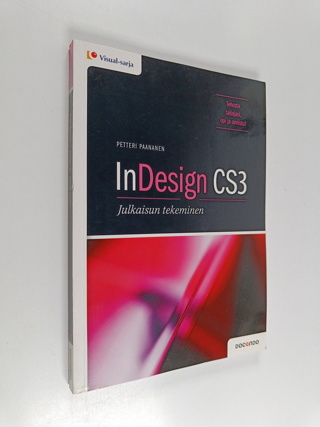 Petteri Paananen : InDesign CS3 : julkaisun tekeminen