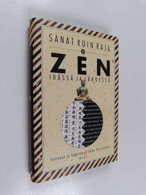 Ilkka Pyysiäinen : Zen idässä ja lännessä : sanat kuin raja