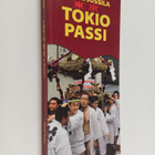 Tapani Jussila : Tokio-passi : Tokio, Kioto, Osaka, Nara - pikkukuva 1
