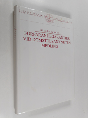 Gisela Knuts : Förfarandegarantier vid domstolsanknuten m...