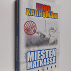 Urho Karhumäki : Miesten matkassa - pikkukuva 1