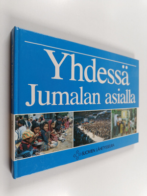 Kirsti Ihamäki : Yhdessä Jumalan asialla