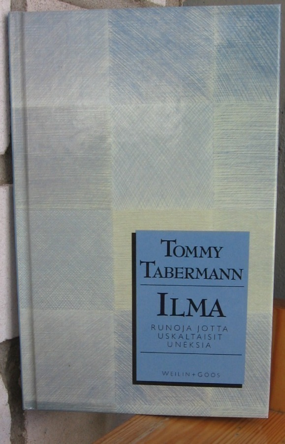 Tommy Tabermann: Ilma - runoja jotta uskaltaisit uneksia