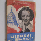 Annemarie Selinko : Mieheni vihitään tänään - pikkukuva 1