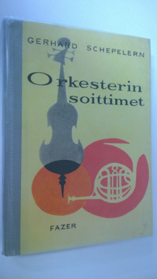 Gerhard Schepelern : Orkesterin soittimet